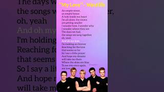 My Love 3 lyrics Westlife shorts ytshorts lyrics mylove westlife song music trending [upl. by Anoid]