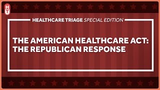 The American Health Care Act A Republican Response to The Affordable Care Act [upl. by Kerrill471]