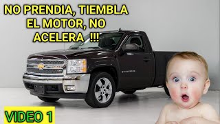 CHEVROLET SILVERADO NO ENCIENDE NO ACELERA FALLA MUCHO EL MOTOR [upl. by Eniledam]