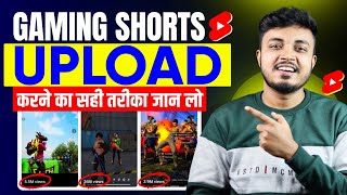 Gaming Shorts ऐसे Upload करें तुरंत Viral होगा 😲 How to upload short video on youtube 2024 [upl. by Hendrika263]