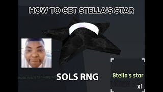 how to get stellas star in sols rng [upl. by Arymat]