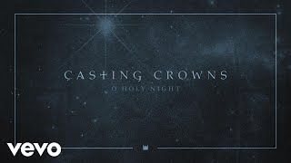 Casting Crowns  O Holy Night Audio [upl. by Hannazus694]