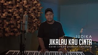 Judika  Jikalau Kau Cinta Cover Live By Andmesh Kamaleng [upl. by Habas882]