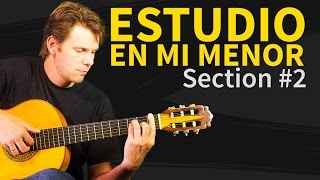 How To Play Estudio en Mi Menor  Section 2  Tarrega Guitar Lesson [upl. by Thynne465]