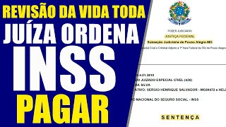 Revisão da vida toda juíza ordena que INSS recalcule benefício e pague em 30 dias [upl. by Quintus]