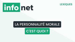 La personnalité morale cest quoi  définition aide lexique tuto explication [upl. by Lothario]