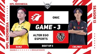 Game  3 ONIC vs ALTER EGO ESPORTS  MPL ID S13 [upl. by Abdu884]