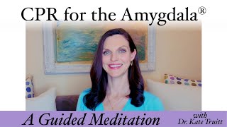 An Exercise for Immediate Anxiety Relief CPR for the Amygdala® with Dr Kate Truitt [upl. by Ahtabbat139]