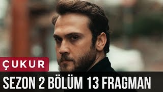 Çukur 2Sezon 13Bölüm Fragman [upl. by Furtek716]