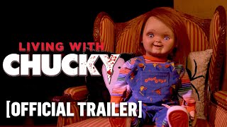 Living With Chucky  Official Trailer [upl. by Olleina728]