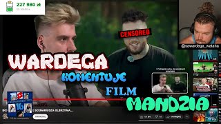 WARDĘGA KOMENTUJE FILM MANDZIA 💬 [upl. by Meggie]