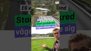 Ett stort jordskred delade på vägen E6an vid Stenungsund i helgen Har du hört om det 👍👎 [upl. by Akiaki]