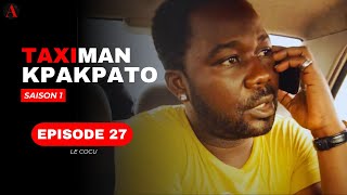 Série  Taximan Kpakpato  Saison 1  Episode 27 [upl. by Chita]