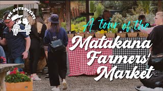 A Tour of MATAKANA VILLAGE FARMERS MARKET [upl. by Noval]