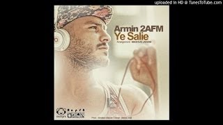 Armin 2AFM  Ye Salie320  آرمین یه سالیه [upl. by Erdnoid]