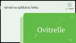 Ovitrelle – návod na aplikáciu lieku [upl. by Hanonew]