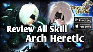 Review All Skill Arch Heretic  Dragon Nest M [upl. by Alpers627]