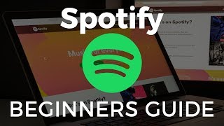 How to Use Spotify Beginners Guide [upl. by Oramlub]