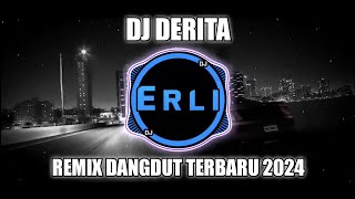 DJ Derita  Rhoma Irama Remix Dangdut Full Bass 2024 [upl. by Iznil]