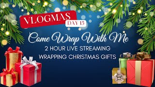 2 HOUR LIVE Come Wrap With Me Vlogmas Day 15 [upl. by Del]