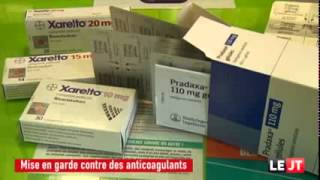 Les Médicaments Dangereux  exemple  lanticoagulant PRADAXA ELIQUIS XARE [upl. by Calv]