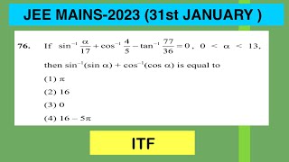 If sin 1a17  cos145  tan177360 a€013 then sin1Sina  cos1cos a is [upl. by Vincenta77]