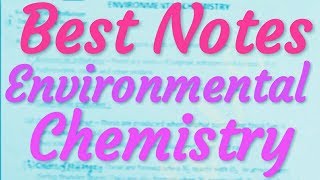 Chemistry Class 11 Unit 14  Environmental Chemistry Handmade Notes [upl. by Kciredorb]