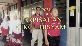 perpisahancikgu HisyamSMK BANANG JAYA2024 [upl. by Eadahc]