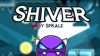 Geometry Dash  Shiver by SpKale [upl. by Rosmarin]