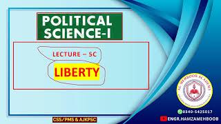 LIBERTY  Political Concept  LEC 5C  Features  Types  Essential Safeguards [upl. by Crockett]