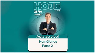 Aula ao vivo  Homófonos parte 2 [upl. by Arrim433]