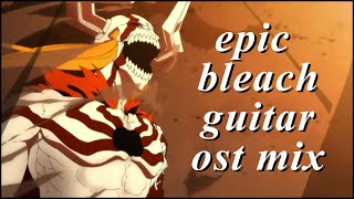 VASTO LORDE  Epic Bleach Guitar Ost By Shiro Sagisu Mix 2020 [upl. by Gaspar]