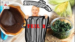 Geniale Rezepte aus Lebensmitteln die du für Abfall hältst  Teil 2  gesund amp lecker [upl. by Reyna333]