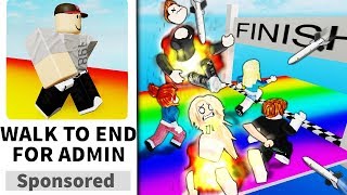 I made a Roblox quotWALK TO THE END FOR ADMINquot game but messed them up at the end [upl. by Rochell]