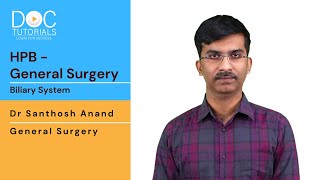 Basics of Biliary System in HPB Surgery  General Surgery  NEET SS MCh 2021  DocTutorials [upl. by Aeneg]