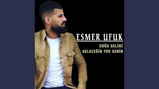 Doğu Gelini  Geleceğin Yok Senin [upl. by Sewellyn]