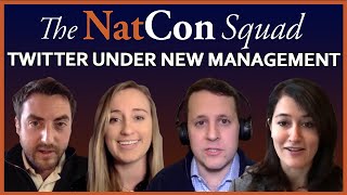 Twitter Under New Management  The NatCon Squad  Episode 43 [upl. by Nylekcaj179]