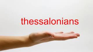 How to Pronounce thessalonians  American English [upl. by Samford]