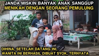 JANDA MISKIN BANYAK ANAK SANGGUP MENIKAH DENGAN SEORANG PEMULUNG  DIHINA SETELAH TAU SEMUA KAGET [upl. by Conall]