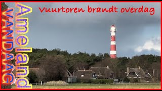 Vuurtoren brandt overdag  Het torenlicht van Ameland dooft even niet [upl. by Henrique714]