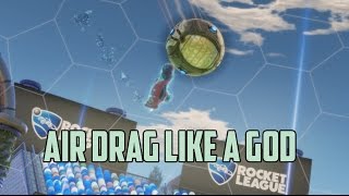 Air Drag Like a God  Air Dribbling Tips and Tricks Rocket League [upl. by Anadroj211]