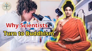 Why Scientists Turn to Buddhism The Hidden Science in Buddhism [upl. by Itsuj]