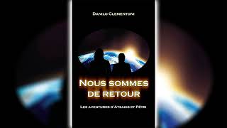 Nous Sommes De Retour de Danilo Clementoni  Livre Audio Science Fiction [upl. by Holds]