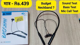 Aroma NB 119B Badshah🔥 Neckband  SoundBass amp Mic Test  Unboxing and Review  Under 500 Bluetooth [upl. by Sanderson252]