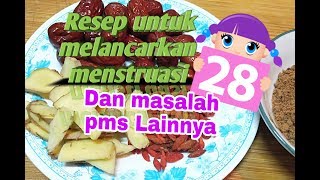 Resep cara melancarkan menstruasi dan masalah buat haid lainya [upl. by Oralla]