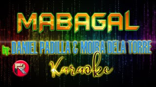 Mabagal Daniel Padilla amp Moira Dela Torre karaoke version [upl. by Sifan]