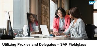 Utilizing Proxies and Delegates  SAP Fieldglass [upl. by Roberts]