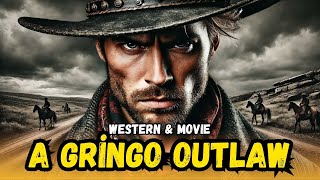 A Gringo Outlaw 1965  Western Movies amp Cowboy [upl. by Schlessinger]