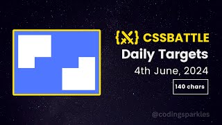 CSS Battle Daily Targets  4th June 2024  Solution [upl. by Donella]