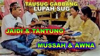 TAUSUG GABBANG  JAIDI  MUSSAH amp TANTUNG  AUNA💖✨👈 [upl. by Ammon842]